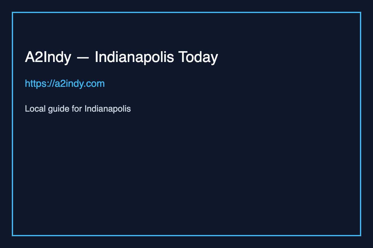 A2Indy — Indianapolis Today screenshot