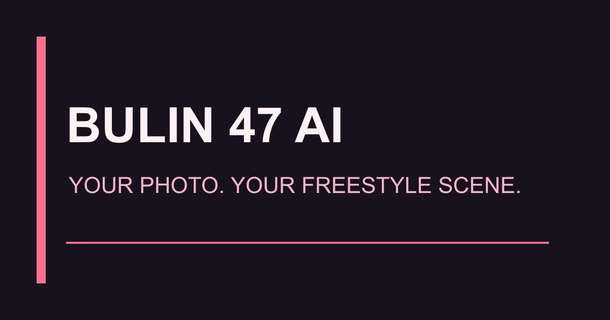 Bulin 47 AI Video Generator screenshot