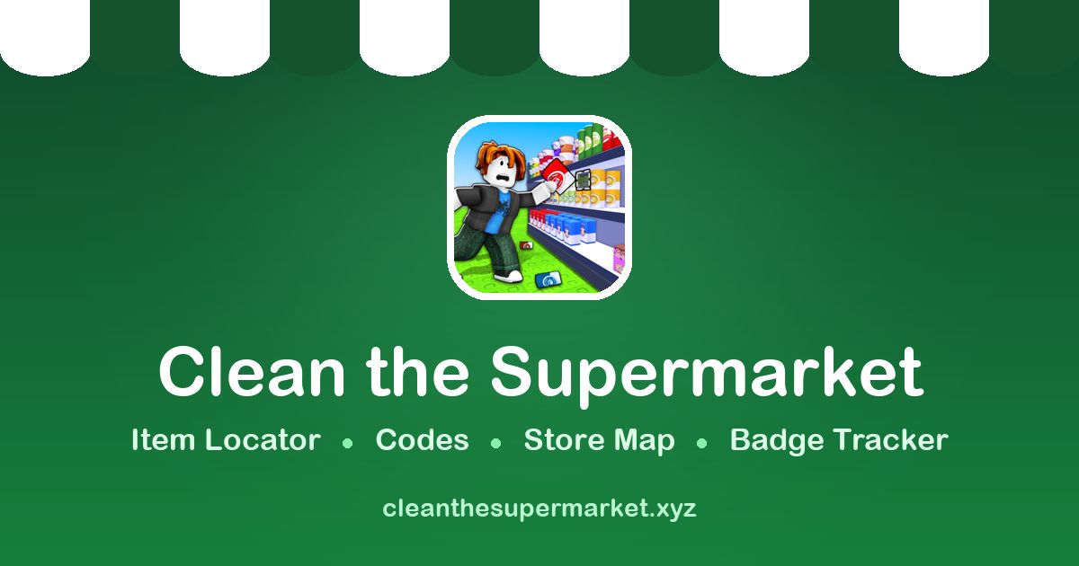 Clean the Supermarket Tools — Item Locator, Codes &amp; Guides website screenshot